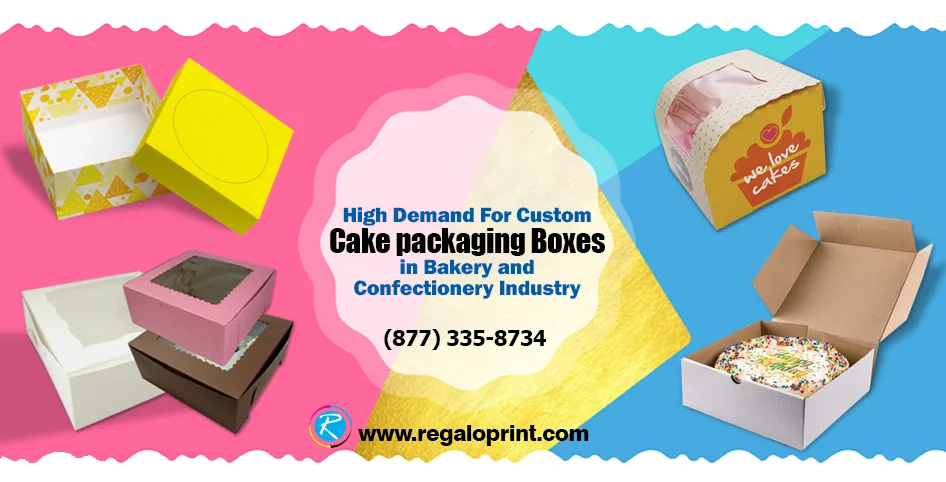 High Demand For Custom Cake Packaging Boxes in Bakery and Confectionery Industry